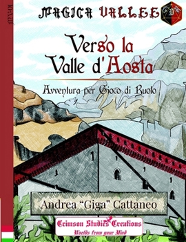 Paperback Magica Vallee - Verso la Valle d'Aosta: Mv1 [Italian] Book
