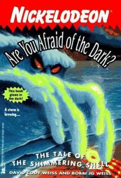 The Tale of the Shimmering Shell - Book #12 of the Are You Afraid of the Dark?