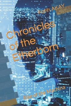 Paperback Chronicles of the Etherborn: Rise of the Machina Book