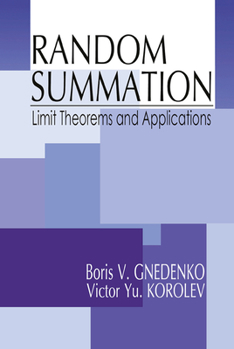 Paperback Random Summation: Limit Theorems and Applications Book