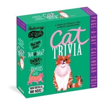 Calendar Cat Trivia Page-A-Day Calendar 2024: Cat Quotes, Paw-Some Books, True or False, Owner's Tips, Famous Cats, Know Your Breeds, and More! Book