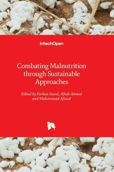Hardcover Combating Malnutrition through Sustainable Approaches Book