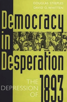 Hardcover Democracy in Desperation: The Depression of 1893 Book