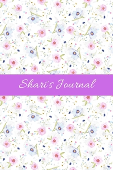 Shari's Journal: Cute Personalized Name Notebook for Girls & Women - Blank Lined Gift Journal/Diary for Writing & Note Taking