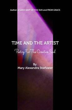 Hardcover Time And The Artist: Poetry For The Creative Soul Book