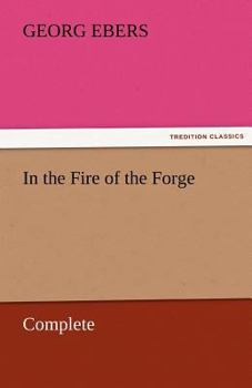 Paperback In the Fire of the Forge - Complete Book