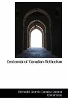 Paperback Centennial of Canadian Methodism Book
