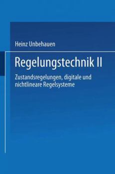 Paperback Regelungstechnik II: Zustandsregelungen, Digitale Und Nichtlineare Regelsysteme [German] Book