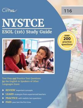 Paperback NYSTCE ESOL (116) Study Guide: Test Prep and Practice Test Questions for the English to Speakers of Other Languages Exam Book