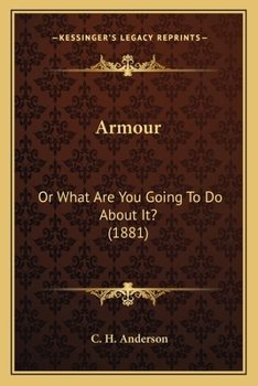 Paperback Armour: Or What Are You Going To Do About It? (1881) Book