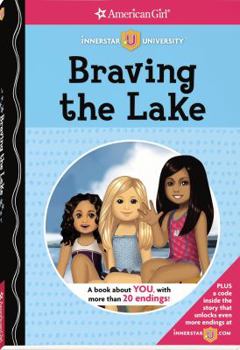 Braving the Lake - Book  of the American Girl: Innerstar University