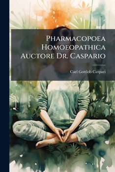 Paperback Pharmacopoea Homoeopathica Auctore Dr. Caspario [Latin] Book
