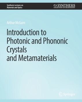 Paperback Introduction to Photonic and Phononic Crystals and Metamaterials Book