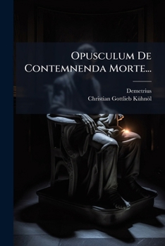 Paperback Opusculum De Contemnenda Morte... [Greek] Book