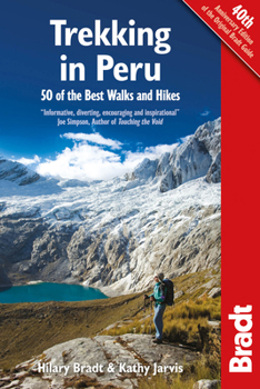 Paperback Bradt Trekking in Peru: 50 Best Walks and Hikes Book