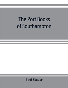 Paperback The port books of Southampton Book