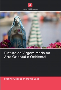 Paperback Pintura da Virgem Maria na Arte Oriental e Ocidental [Portuguese] Book