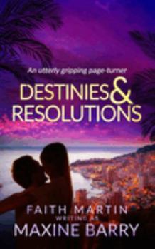 Paperback DESTINIES & RESOLUTIONS an utterly gripping page-turner Book