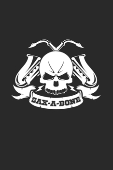 Sax-a-bone: 6x9 Jazz(Music | grid | squared paper | notebook | notes