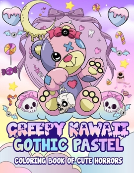 Paperback Creepy Kawaii Gothic Pastel: Coloring Book Of Cute Horrors Book