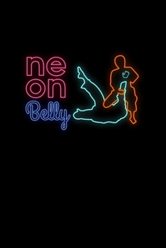 Neon Belly: BJJ Training Journal for Brazilian Jiu Jitsu practitioners!