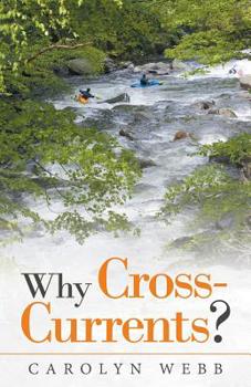 Paperback Why Cross-Currents? Book
