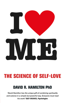 Paperback I Heart Me: The Science of Self-Love Book