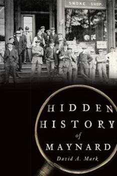 Paperback Hidden History of Maynard Book