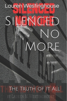 Paperback Silenced No More: The Truth of It All Book