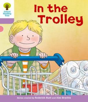 Paperback Oxford Reading Tree: Level 1+: Decode and Develop: In the Trolley Book