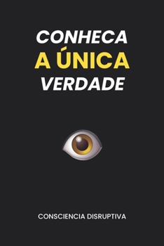Paperback Conheça a Única Verdade [Portuguese] Book
