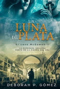 Paperback La Luna de Plata - (El caso McGowan II) - Romance Thriller Comedia Historia Aventuras [Spanish] Book