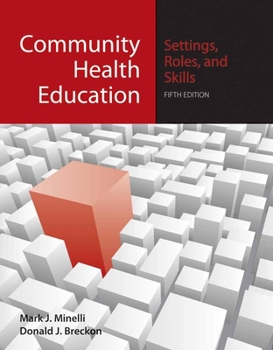 Paperback Community Health Education: Settings, Roles, and Skills: Settings, Roles, and Skills Book