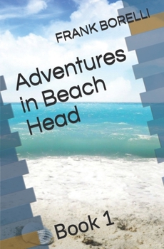 Paperback Adventures in Beach Head: Book 1 Book