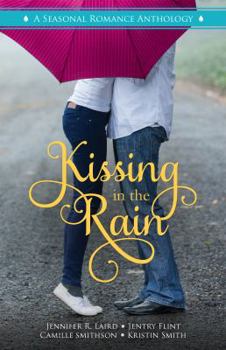 Paperback Kissing in the Rain: A Seasonal Romance Anthology Book