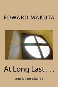 Paperback At Long Last . . .: and other stories Book