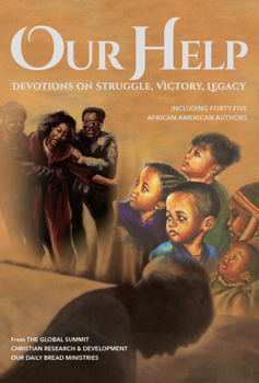 Our Help Devotions on Struggle, Victory, Legacy