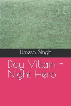 Paperback Day Villain - Night Hero Book