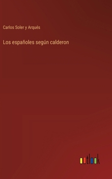Hardcover Los españoles según calderon [Spanish] Book