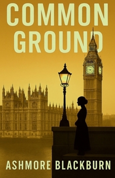 Paperback Common Ground: Westminster Thriller Book