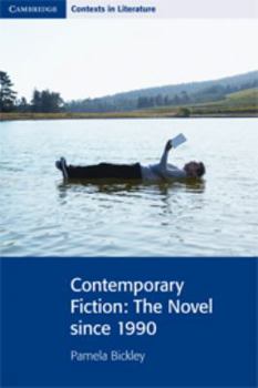 Paperback Contemporary Fiction: The Novel Since 1990 Book