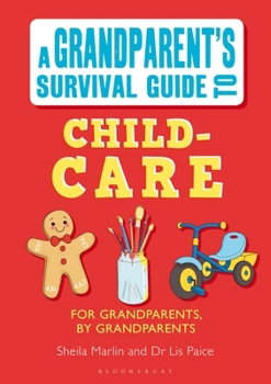 Paperback Grandparent's Survival Guide to Child Care Book