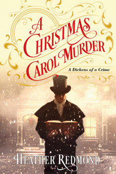 A Christmas Carol Murder - Book #3 of the A Dickens of a Crime