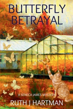 Paperback Butterfly Betrayal: A Seneca James Mystery Book