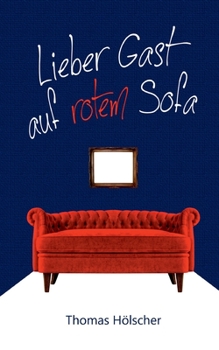 Paperback Lieber Gast auf rotem Sofa [German] Book