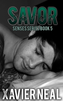 Savor (Senses Series) - Book #5 of the Senses