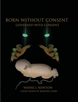 Paperback Born Without Consent: Governed By Consent Book