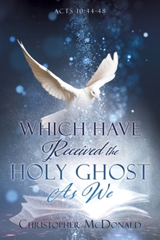 Paperback Which Have Received The Holy Ghost As We Book