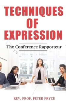 Hardcover Techniques of Expression - The Conference Rapporteur Book