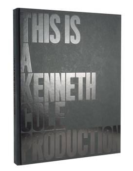 Hardcover This Is a Kenneth Cole Production Book